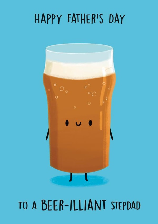 Cute Father’s Day Card - Pint of Beer - Beer-illiant stepdad created by Sophie Kent Illustration