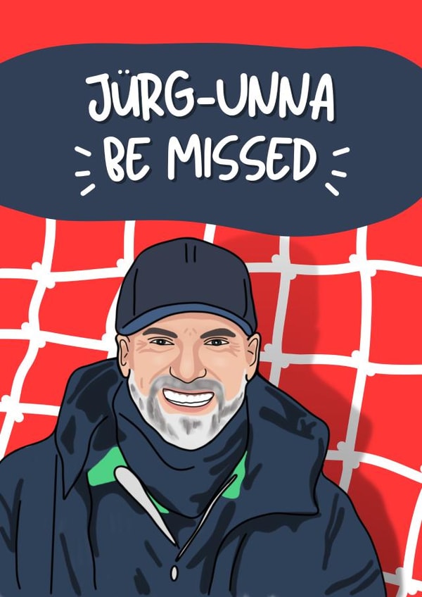 Funny Leaving Card - Jurgen Klopp created by Original Fox Cards