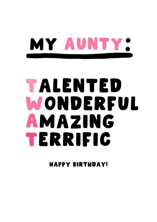 Cheeky Birthday Card - Aunty - Twat created by Pink Peach Cards