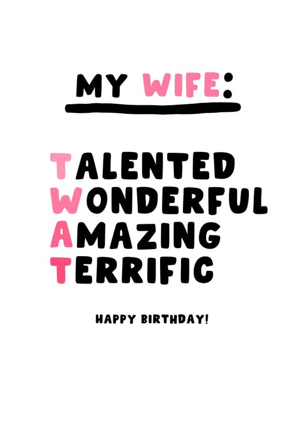 Cheeky Birthday Card - Wife - Twat created by Pink Peach Cards