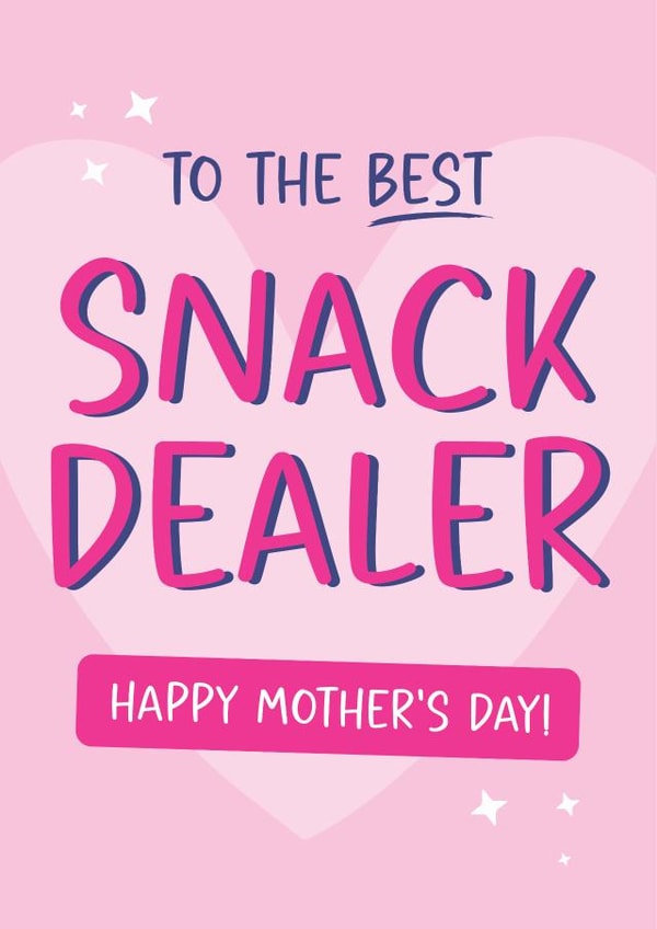 Funny Mother's Day card - For Mummy - Snack Dealer created by Tiger Feet Creations
