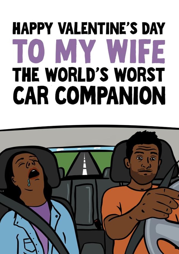 Cheeky Valentine's Card - for Wife - The World's Worst Car Companion created by Woody's Design