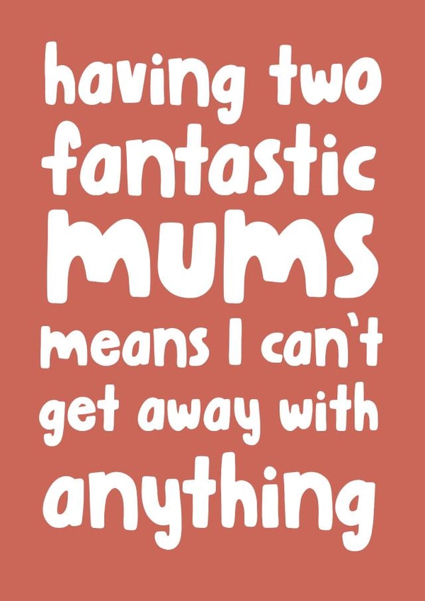 Funny Mother's Day card - Two Mums - LGBTQ+ created by Pickled Prints