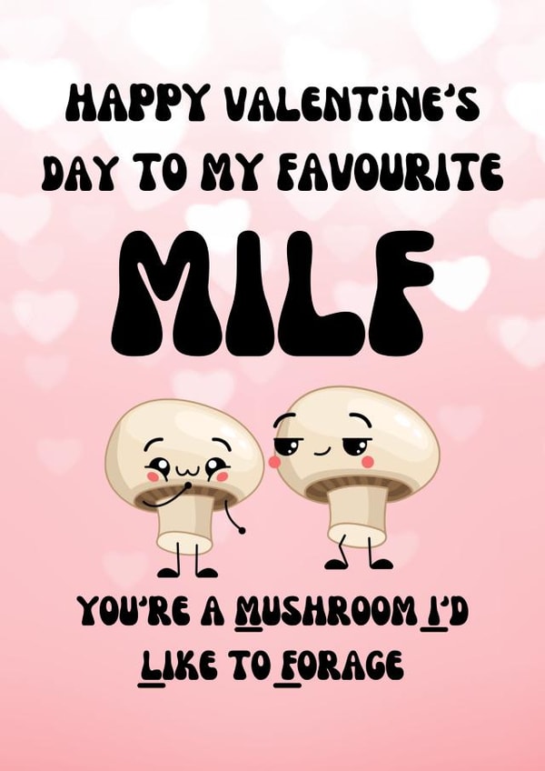 Funny Mushroom MILF Valentine's Card created by The Fungus Among Us UK