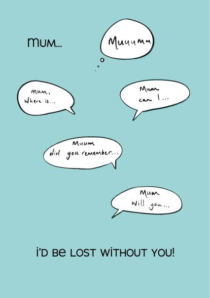 Cute Mother's Day Card - I'd be lost without you | thortful
