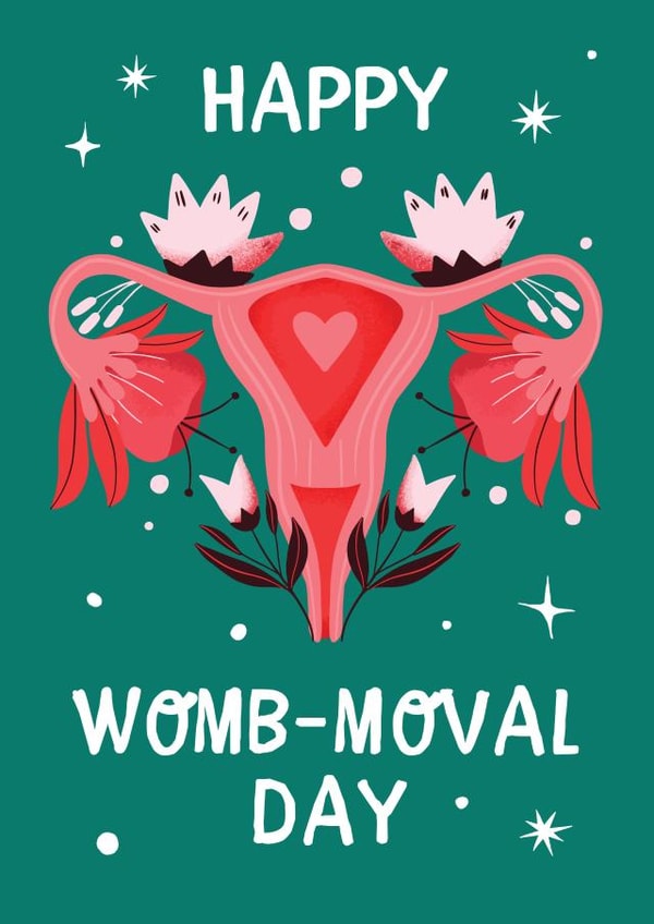 Happy Hysterectomy Card - Womb-moval pun created by Vallely Studios
