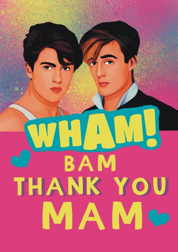 Funny Mother’s Day Card - Wham Bam 1980s created by Giddy Kipper