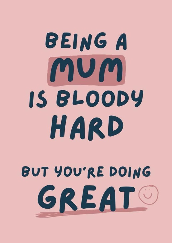 Cute Mother’s Day Card - Being a Mum is bloody hard created by Giddy Kipper