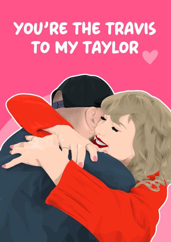 Cute Valentine's Card - You're the Travis to my Taylor created by Pink + Pip