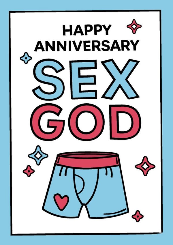 Naughty Anniversary Card - for Boyfriend or Husband – Sex God created by Paul Stevens