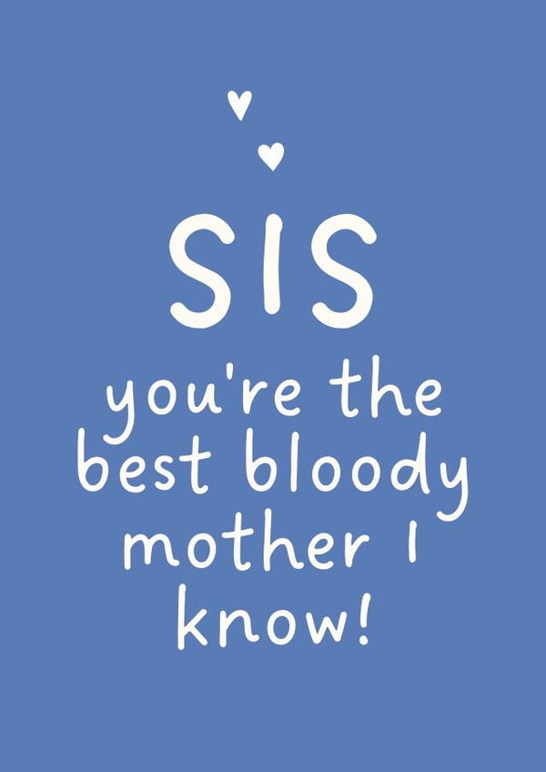 Sweet Mother's Day Card - For Sister - Best Mother I Know created by Stove