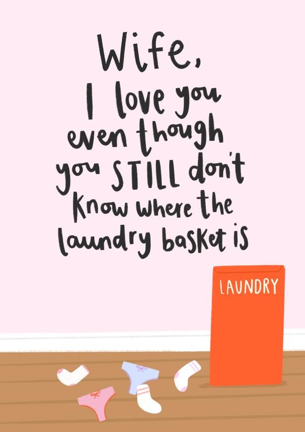 Funny Valentines Card - Wife - The Laundry Basket created by Charley Muttitt