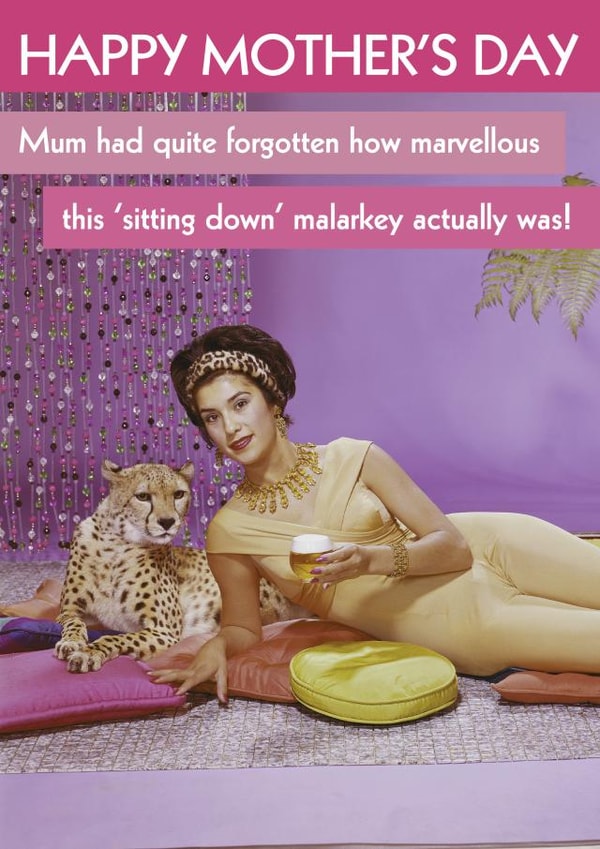 Funny Mother's Day Card - Retro - Marvellous this 'sitting down' malarkey created by Quitting Hollywood