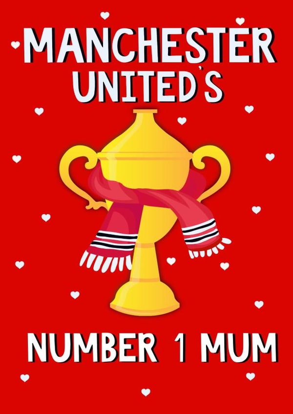 Cute Mother's Day Card - Manchester United’s Number 1 Mum created by Kerrylovescards