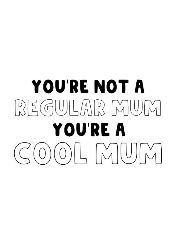 Funny Mothers Day Card - Mean Girls Card - Not a Regular Mum created by The Blunt Badger