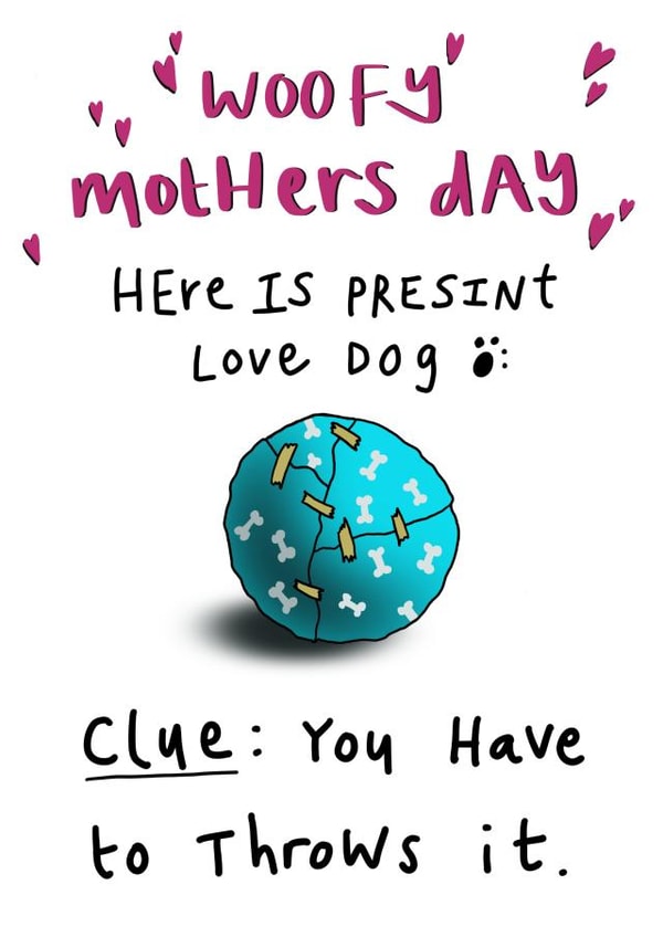 Woofy Mothers Day - Cute & Funny Card for Dog Mummy created by Childish Ramblings