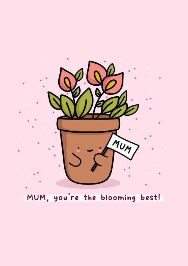 Cute Mother’s Day card - Gardening Pun - The Blooming Best created by Rosalie Perl