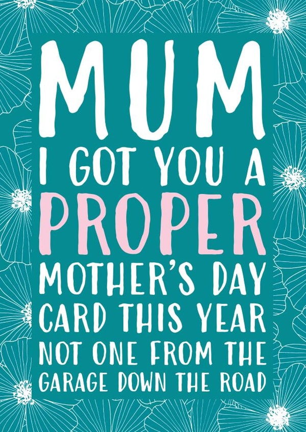 Funny Mother's Day card - A Proper Mother's Day Card created by Gellie Design