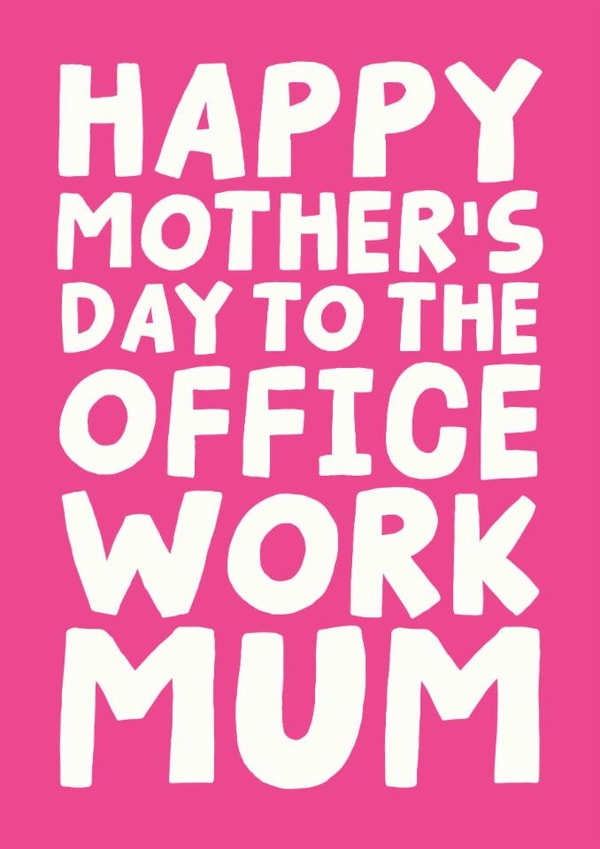 Happy Mother's Day Card - To The Office Work Mum created by Studio Doodles