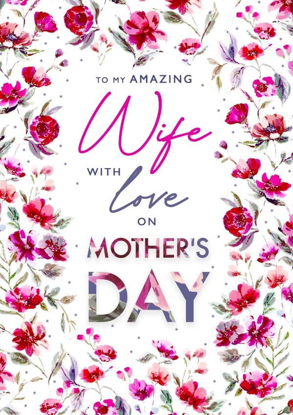 Classic Wife Mother's Day card - floral frame and bold type created by Rebecca Prinn