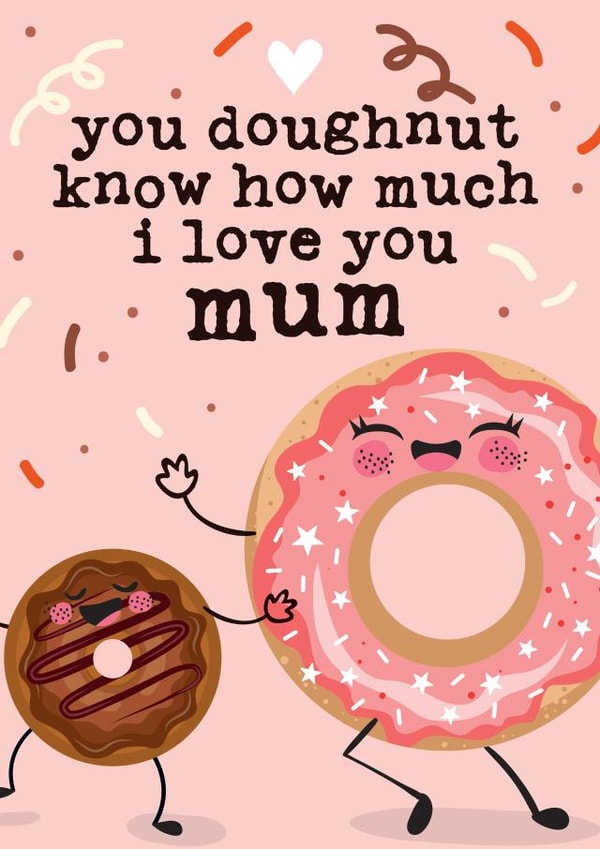 Cute Mother's Day Card - Doughnut Pun created by Mrs Best Paper Co.