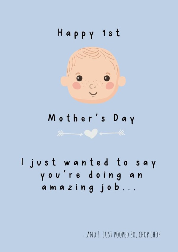Happy 1st Mother's day from your little boy, your're doing amazing mama! first created by Leah Foster