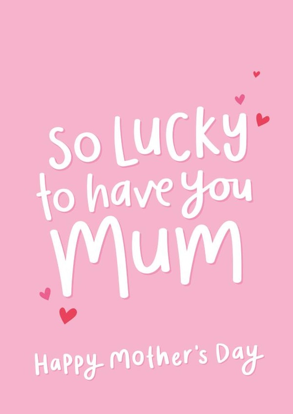 Heartfelt Mother's Day Card - So Lucky To Have You created by Fliss Muir