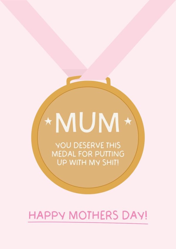 Funny Mothers Day Card - Putting Up With My Shit - Medal created by Puns and Needles