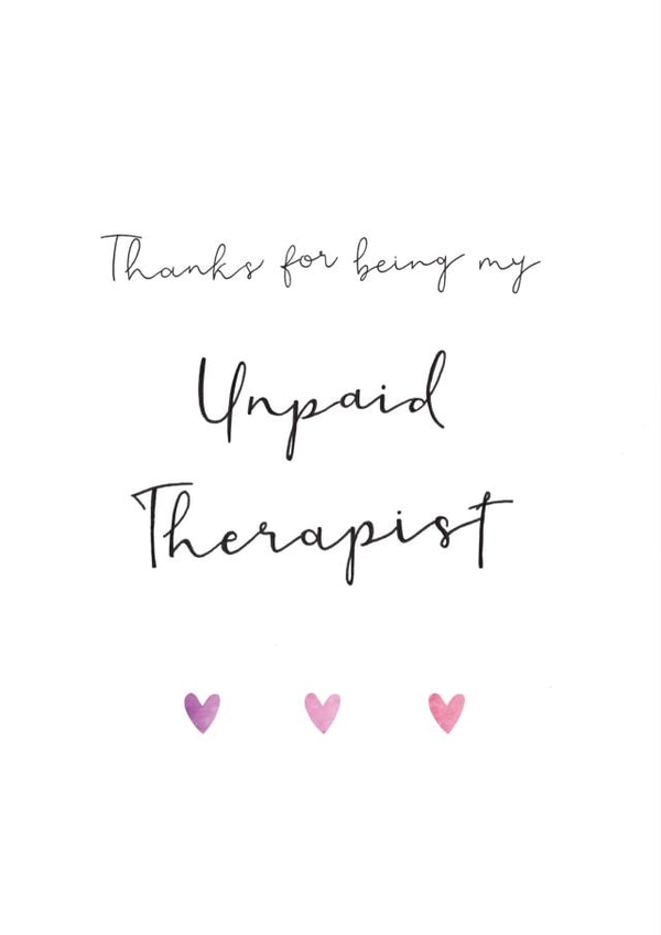 Unpaid Therapist Thank You Card for Friends created by Beloved Creations
