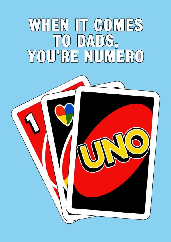 Funny Father's Day Card - For An Uno Loving Dad - You're Numero Uno created by Of Life & Lemons Ltd.