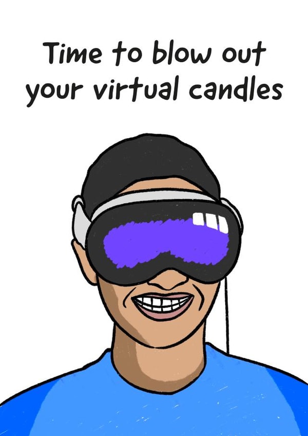 Funny Birthday card - Apple Vision Pro - Virtual Candles created by Ilan Asher