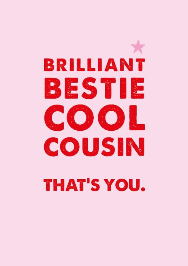 Classic Birthday Card - Brilliant Bestie Cool Cousin created by Rulu