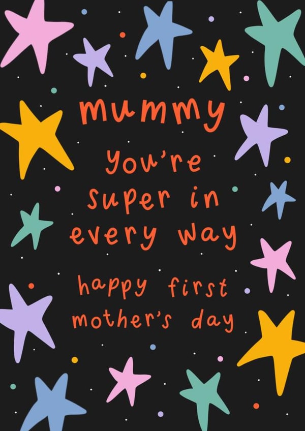 First Mother’s Day Card - Mummy You’re Super In Every Way - Space Themed created by Muses & May