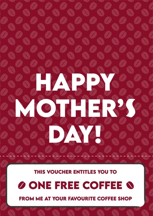 Cute Mother's Day Card - One Free Coffee Voucher created by Cards from Designers