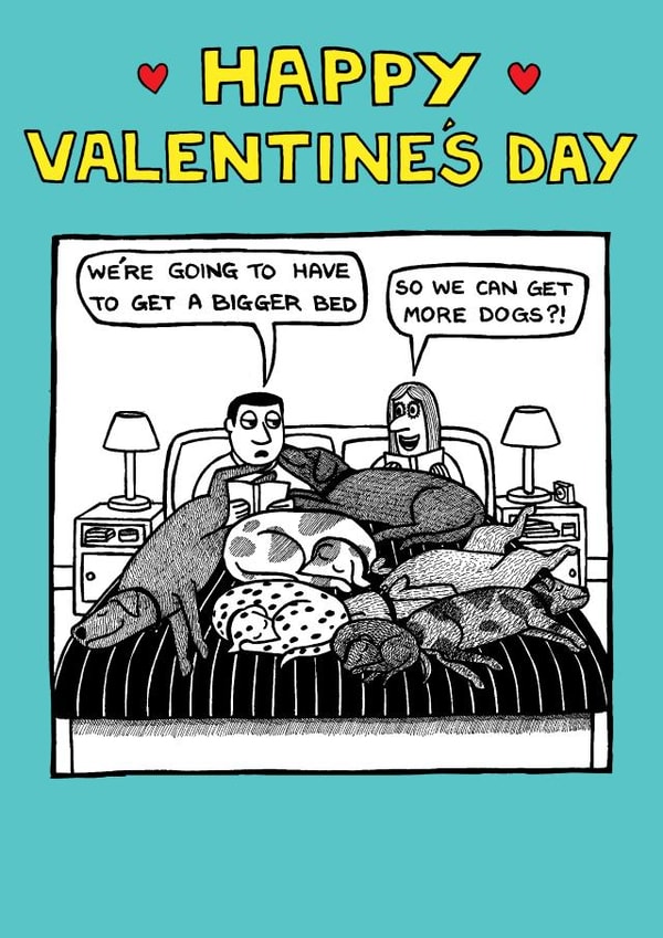 Funny Valentines Day Card - We're Going To Need A Bigger Bed created by Off The Leash Cartoons by Rupert Fawcett