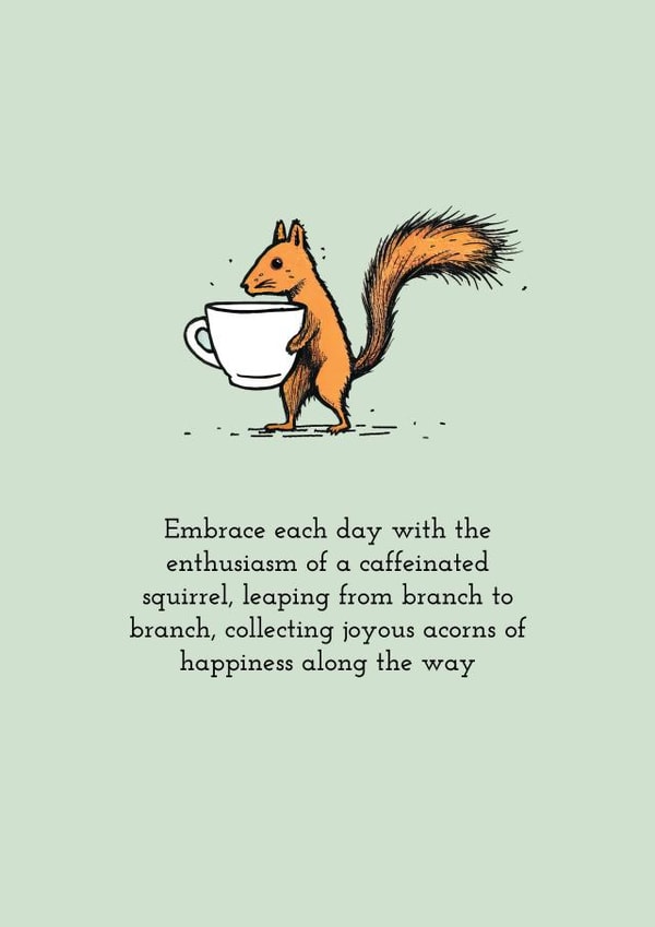 Joyful Squirrel Adventures - Happy Birthday or Just Because - Inspirational created by Chunky Pixel