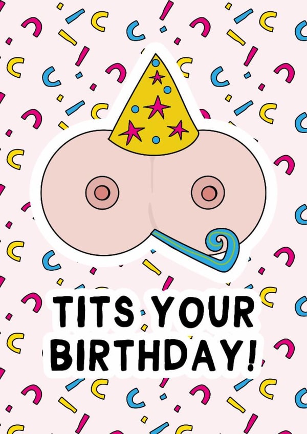 Funny Birthday Card - Tits Your Birthday created by Gem Draws Stuff