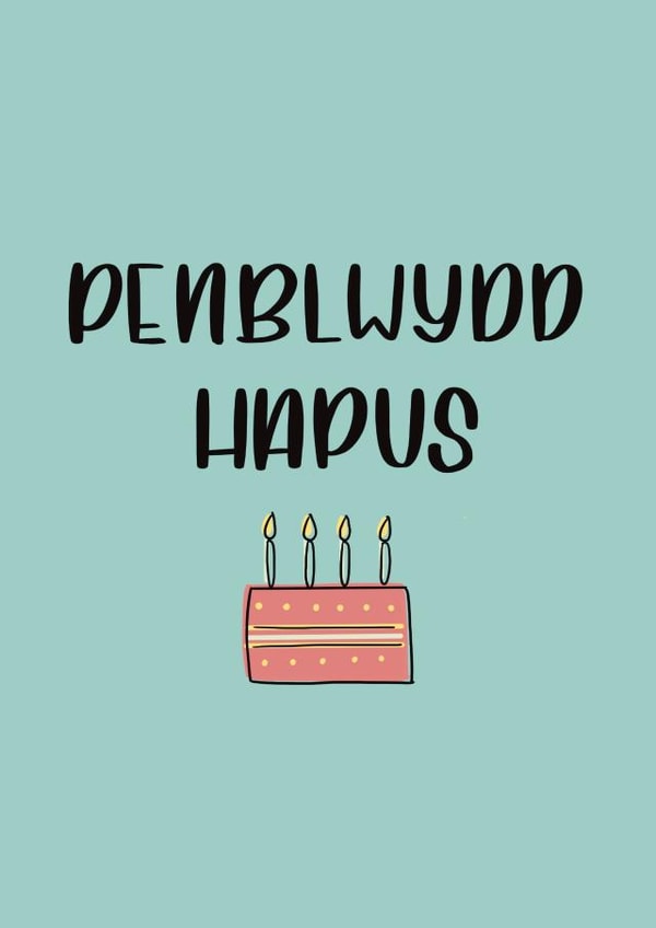 Welsh Happy Birthday - Penblwydd Hapus created by JHC Card Designs