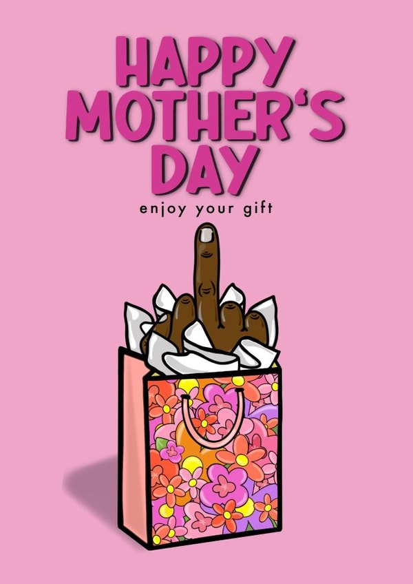 Mother’s Day - Middle Finger Flower Gift Bag created by fyou cards