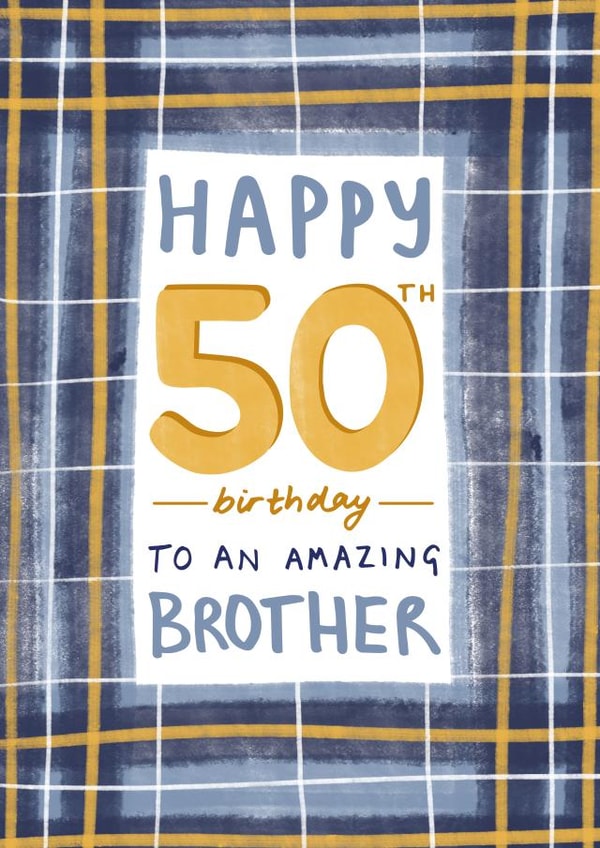 Classic 50th Birthday card - for Brother created by Juniper and Rose Studio
