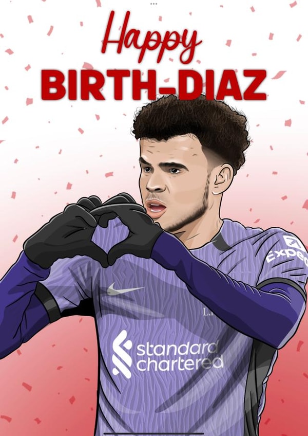 Birthday Card - Funny & Sporty - For Football Fans - Luis Diaz Celebration created by Lee Duffield
