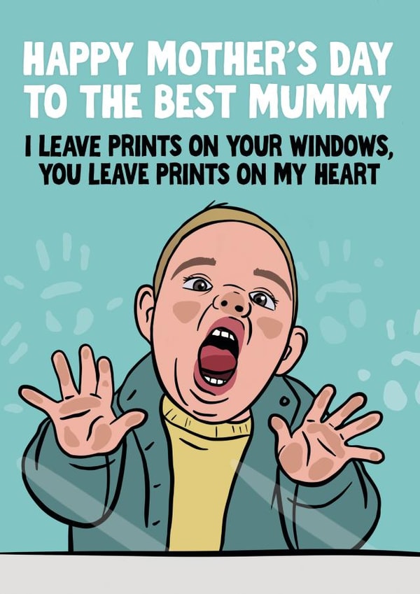 Funny Mother's Day Card - for Mummy - Window Prints created by Woody's Design