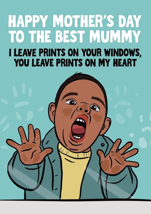 Funny Mother's Day Card for Mummy - Window Prints created by Woody's Design