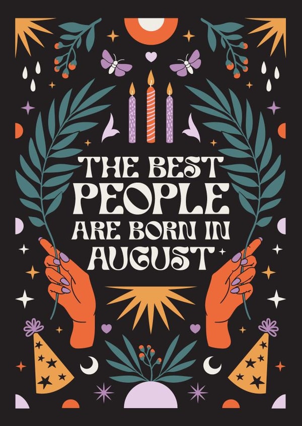 The Best People Are Born In August - Pretty - Gothic - Heartfelt - Horoscope created by Oh Ellie Studio