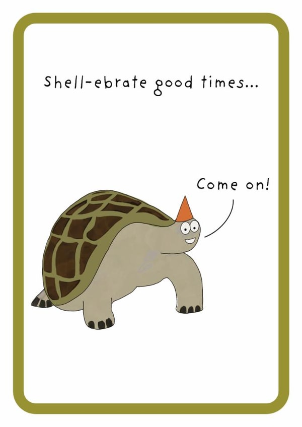 Cute Birthday Card -Tortoise Pun - Lets Shell-ebrate created by Not at all Jack