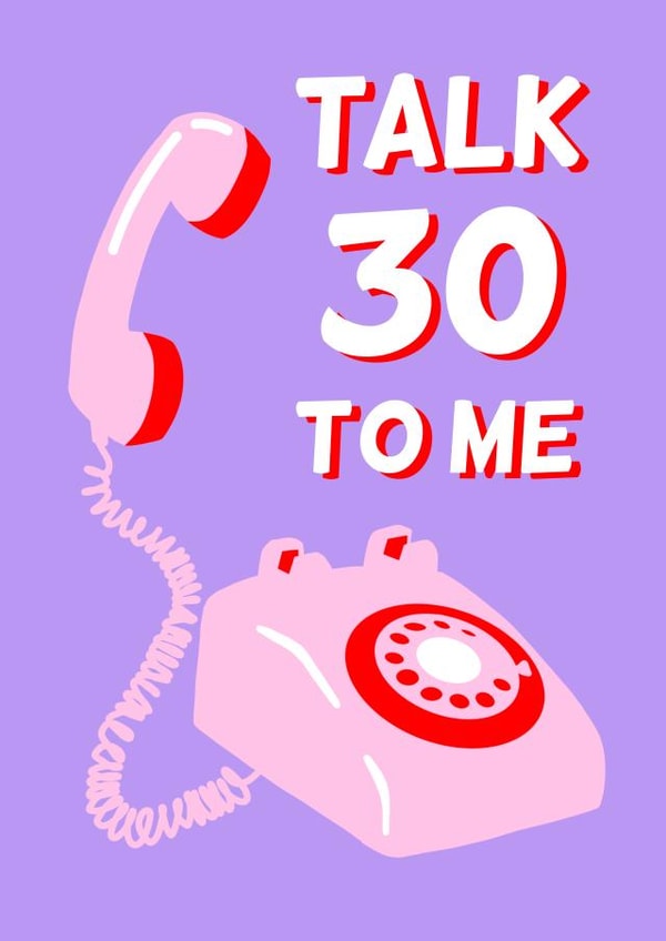 Punny 30th Birthday Card - Talk Thirty to Me created by Funny Hunny