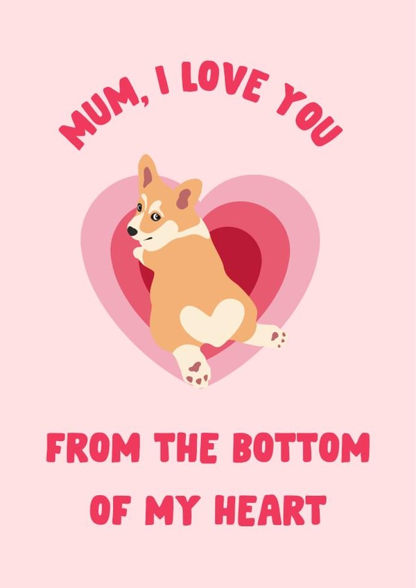 Funny Mother's Day Card - Corgi - Dog Mum created by The Broad Lane Print