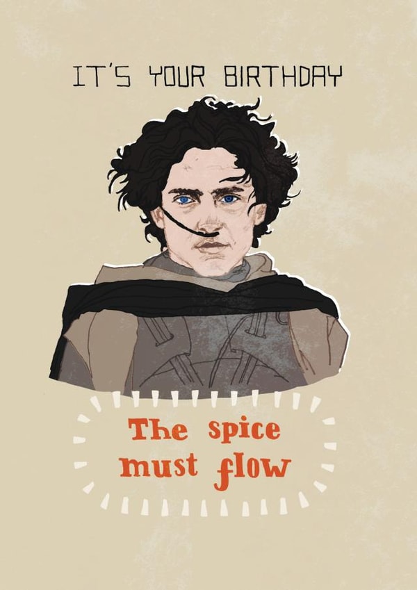 The spice must flow - Dune birthday card created by Pencilface