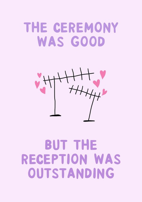 Funny Wedding Card - Reception Was Outstanding - Satellite created by Ginger Peach Design