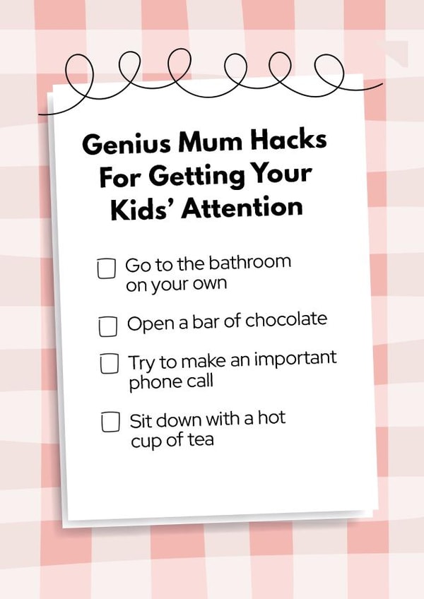 Funny Mother's Day Card - Genius Mum Hacks For Getting Your Kids' Attention created by My Kinda Mum
